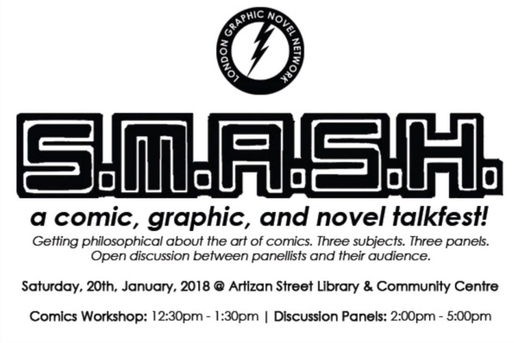 London Graphic Novel Network S.M.A.S.H. Event - January 2018