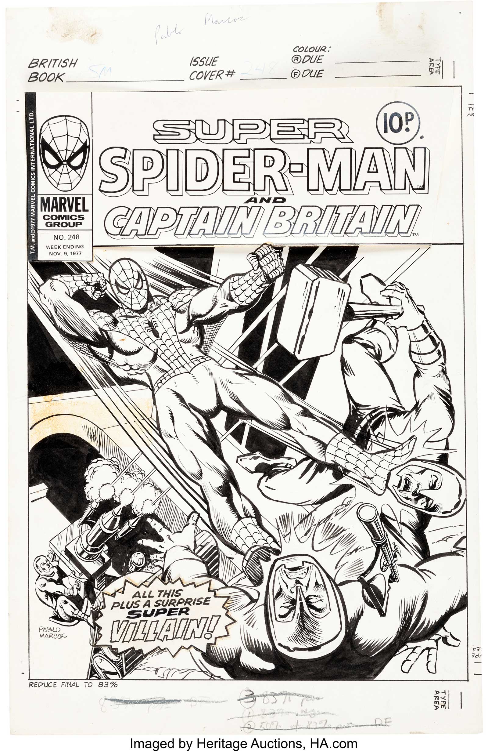 Pablo Marcos Super Spider-Man #248 Cover Original Art (Marvel UK, 1977). A dynamic Pablo Marcos image. The logo, which includes "Captain Britain" and corner box are paste-up. There is an included star-burst paste-up that proclaims "All this plus a surprise Super Villain!" It is loose. It fits the glue residue shape perfectly, but does not match the text on the published cover. This could have been changed during production after the cover was shot. There are production oil stains in the top margin. In Very Good condition.