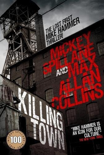 Killing Town (by Mickey Spillane (2018 edition)