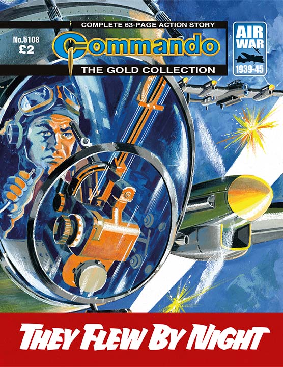 Commando 5108: Gold Collection: They Flew by Night