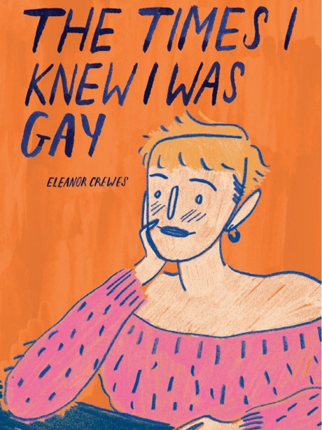 “The Times I Knew I Was Gay” by Eleanor Crewes - Cover