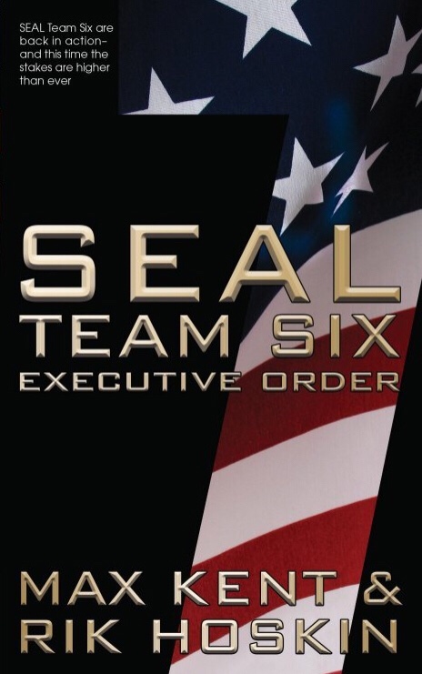 SEAL Team Six Book 7: Executive Action