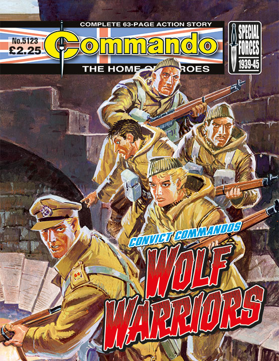 Commando 5123: Home of Heroes: Convict Commandos: Wolf Warriors