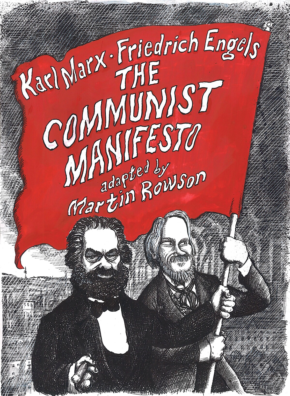 The Communist Manifesto - © Martin Rowson