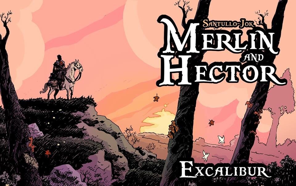 Merlin and Hector - Excalibur Chapter 3 by Jok and Santullo