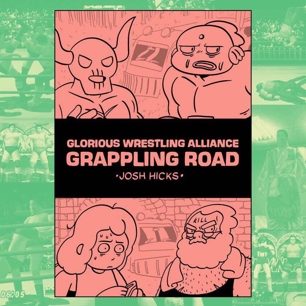 Glorious Wrestling Alliance - Grappling Road by Josh Hicks