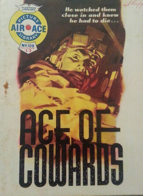 Air Ace Picture Library 109 - "Ace Of Cowards"