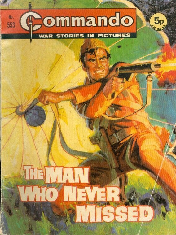 Commando Issue 553 - "The Man Who Never Missed"