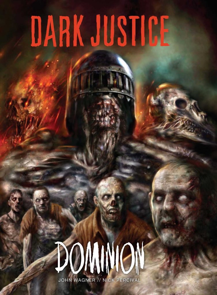 Dark Justice: Dominion by John Wagner & Nick Percival