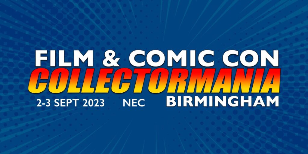 Collectormania: Film & Comic Con Birmingham 2023
