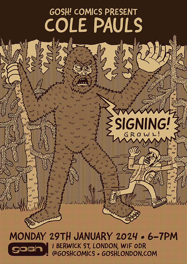 Gosh London Signing: Cole Pauls Signing - Monday 29th January 2024, from 6-7pm. 