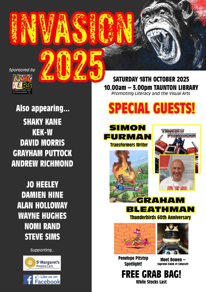 Taunton Comic Expo: Invasion Special!
10.00am – 3.00pm Saturday 18th October 2025
Taunton Central Library, Paul St, Taunton TA1 3XZ | Free