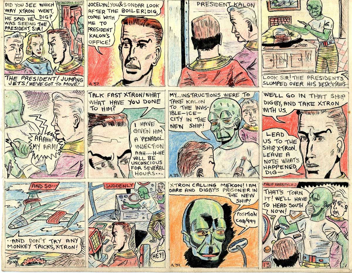 This page of Philp Harbottle's comic strip adaptation of "Ice Men of Venus", accurately depicts scenes in which Dan learns from Digby that the traitor Xtron had been going to see Kalon. Realising the President is in danger, Dan and Dig hurry to his office, to find him slumped over his desk, and Xtron standing over him with a hypodermic. He had given him an injection to render him unconscious. Xtron is forced to reveal that he was intending to take the President to the invisible ice city (the Mekon’s HQ at the pole) in the ray-proof ship he had designed. Dan and Dig fly the ship themselves, with Xtron as prisoner. During the flight Xtron breaks free and sends a radio message to the Mekon, giving his position.