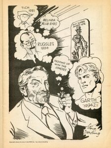 Steve Dowling Self Portrait, from Ally Sloper # 1, 1976. Steve misremembered Garth’s origin as 1942 instead of 1943!