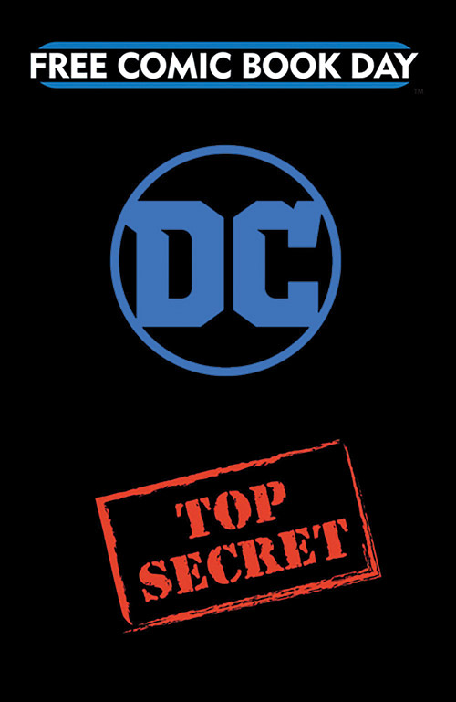 DC ENTERTAINMENT TOP SECRET SILVER TITLE — FREE COMIC BOOK DAY 2019