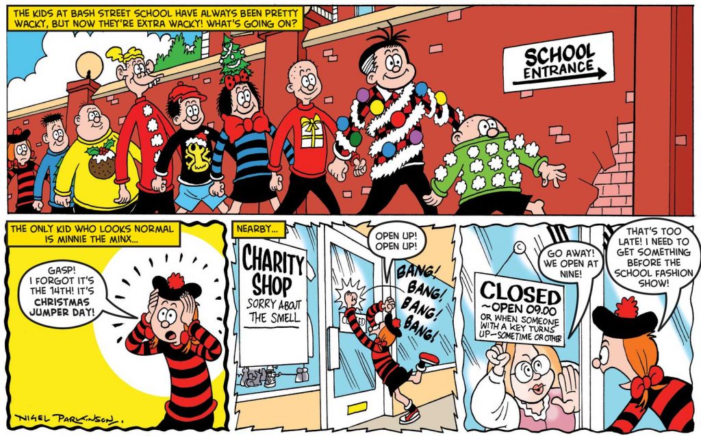The "Save the Children Christmas Jumper Day" strip for The Beano on sale Wednesday 5th December 2018. Script by Nigel Auchterlounie, art by Nigel Parkinson