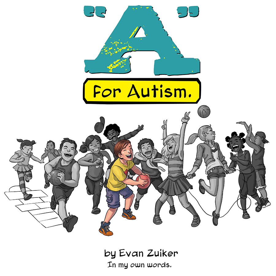 A is for Autism by Evan Zuiker