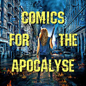 Comics for the Apocalypse Podcast