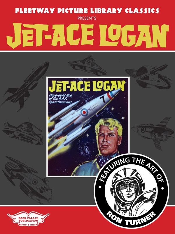 Fleetway Picture Library Classics presents Jet-Ace Logan
