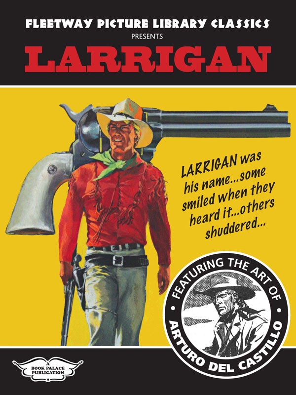 Fleetway Picture Library Classics presents Larrigan