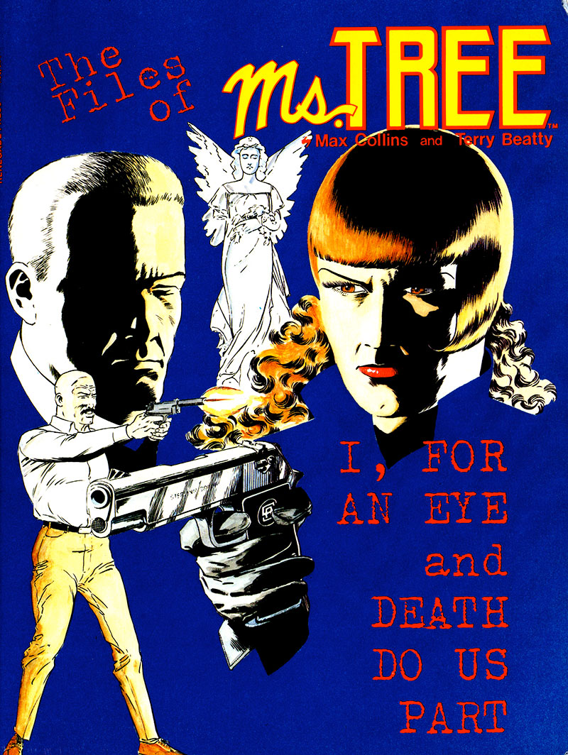 The cover of The Files of Ms. Tree vol. 1 – I, for an Eye and Death Do Us Part, published by Renegade Press in 1985