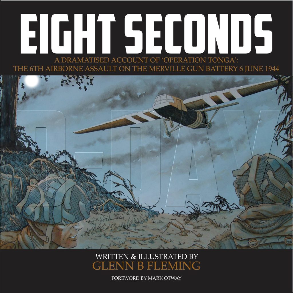 Eight Seconds is a dramatised account of "Operation Tonga", the 6th Airborne assault of the Merville Gun Battery on D-Day 6 June 1944