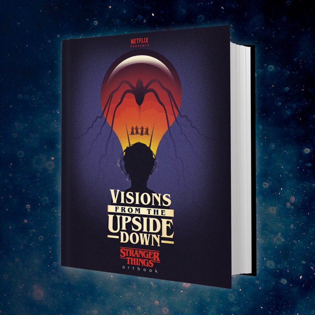 Visions from the Upside Down: Stranger Things Art Book - Cover