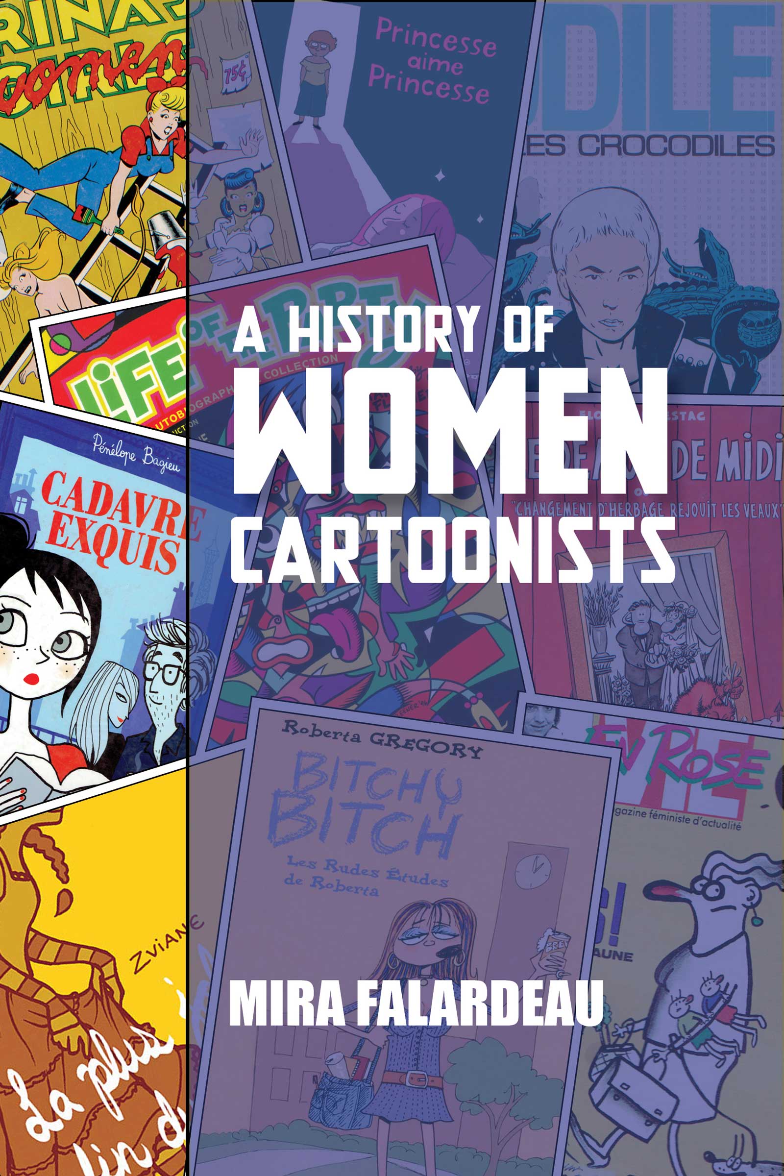 A History of Women Cartoonists by Mira Falardeau