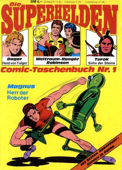 Germany: Die Superhelden Comic-taschenbuch #1 (1978, Condor-Verlag). The "Weltraumranger Robinson Familie" rub shoulders with Magnus Robot Fighter and more.