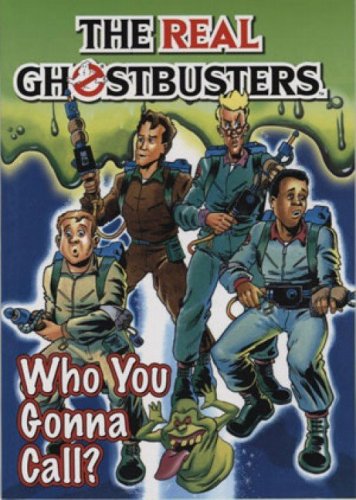 The Real Ghostbusters: Who You Gonna Call?
