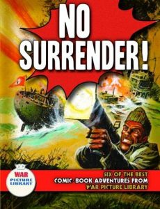 War Picture Library - No Surrender!