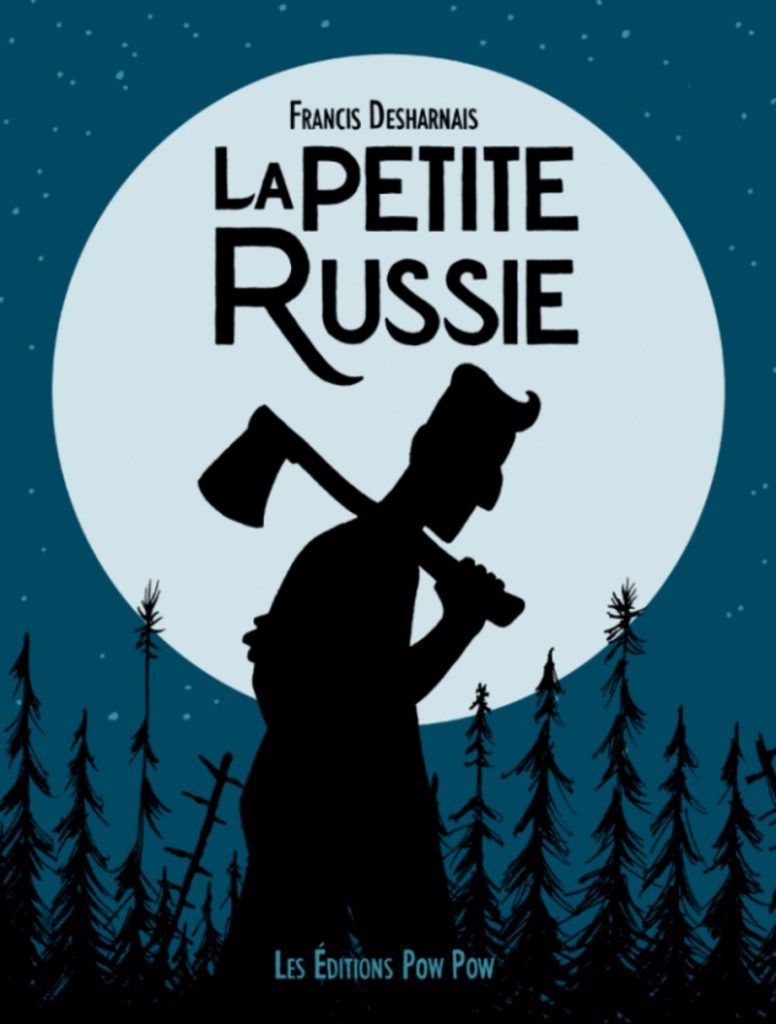 La Peteite Russie (Little Russia) - Cover by Francis Desharnais