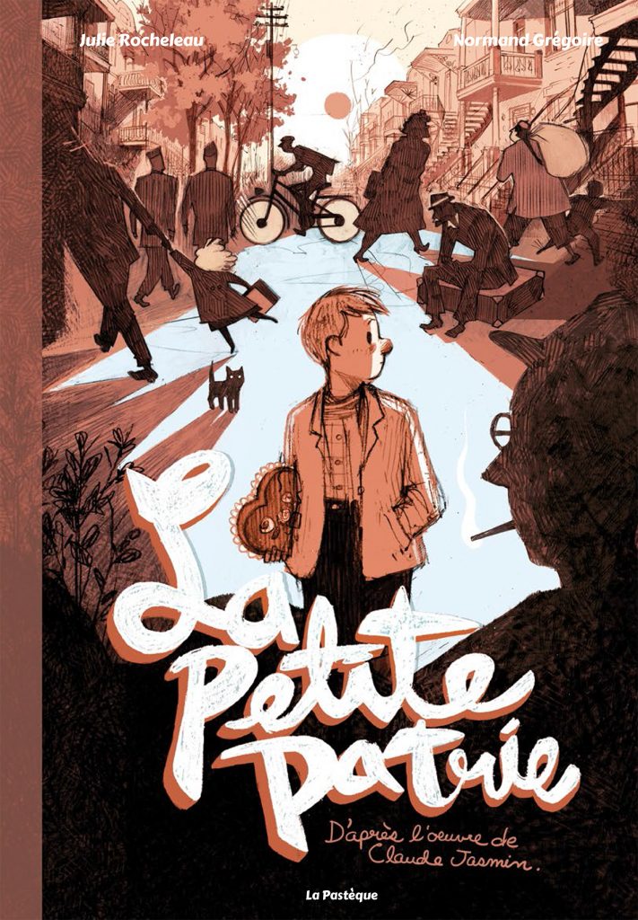 La petite patrie by Julie Rocheleau and Normand Grégoire