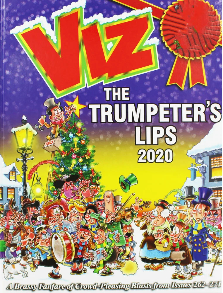 Viz Annual 2020: The Trumpeter's Lips: A Rousing Blast from the pages of Issues 262~271