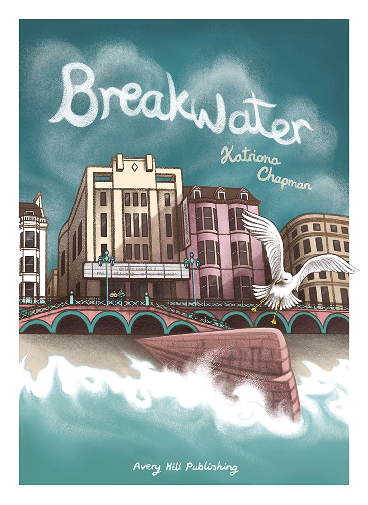 Coming Soon: Breakwater by Katriona Chapman, from Avery Hill Publishing