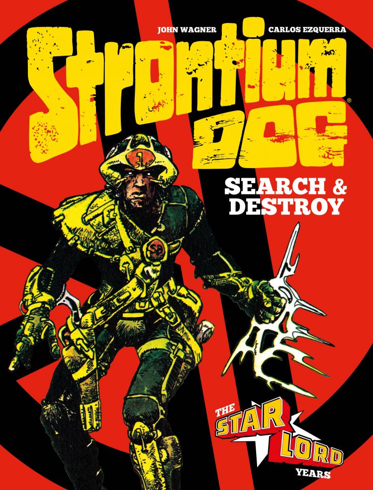 Strontium Dog Search and Destroy: The Starlord Years - Standard Edition