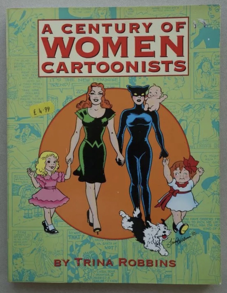 A Century of Women Cartoonists by Trina Robbins