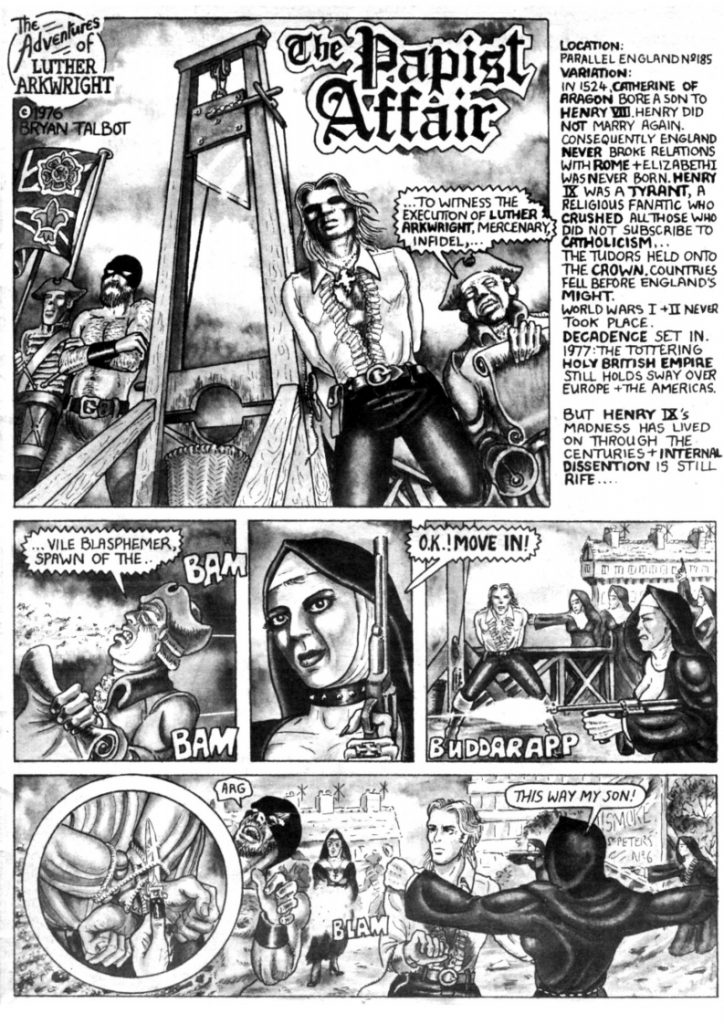 The Papist Affair- the first ever appearance of Luther Arkwright in print, from the anthology Brainstorm Comix’s Mixed Bunch Alchemy Press published in 1976. Art by Bryan Talbot