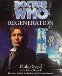 Doctor Who - Regeneration by Philp Segal and Gary Russell