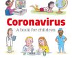 Available Now: A Free Information Book Explaining the Coronavirus to Children, Illustrated by Gruffalo Illustrator (PRNewsfoto/Nosy Crow)