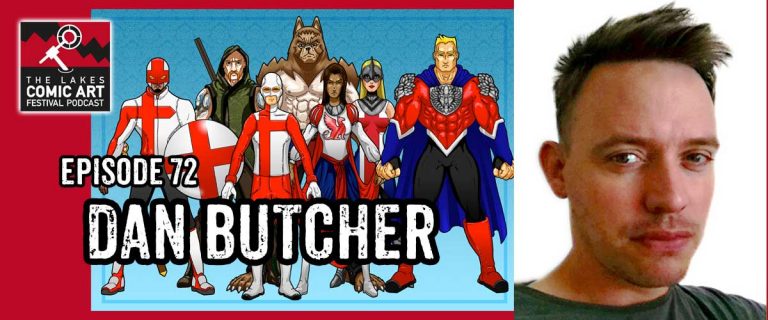 Lakes International Comic Art Festival Podcast Episode 72 - Dan Butcher