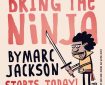 Marc Jackson - Bring the Ninja 1