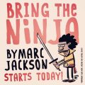 Marc Jackson - Bring the Ninja 1