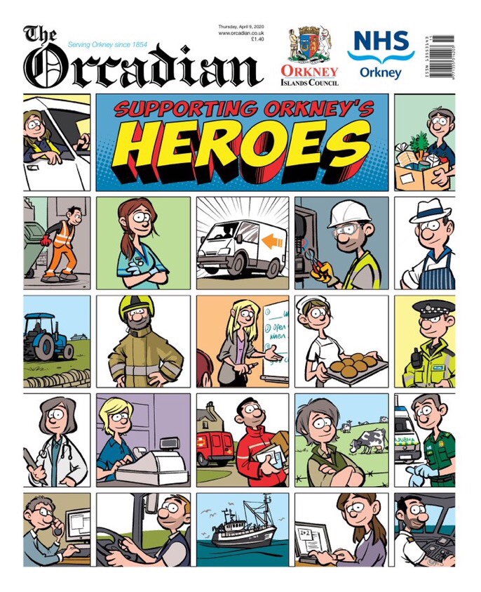 The Orcadian - 9th April 2020 Cover - art by Alex Leonard - Supporting Orkney's Heroes