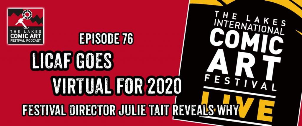 Lakes International Comic Art Festival Podcast Episode 76 - Julie Tait