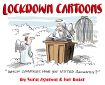 Lockdown Cartoons by Sunil Agarwal and Ian Baker