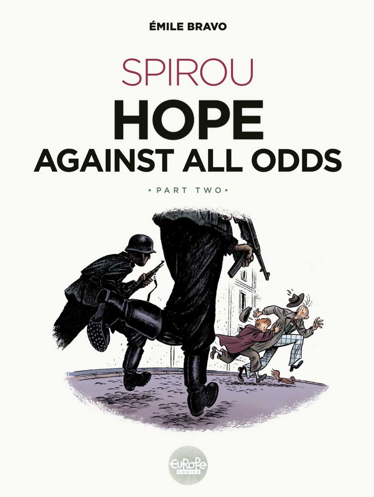 Spirou - Hope Against All Odds: Part 2