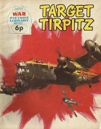 War Picture Library 852 - Target Tirpitz