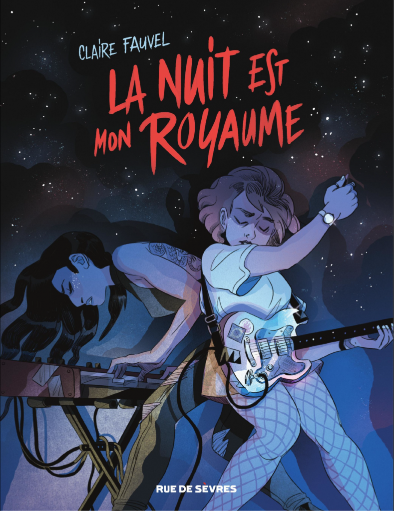 La Nuit est mon Royaume/The Night is my Kingdom by Claire Fauvel