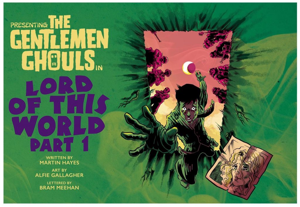 © 2020 Martin Hayes, Alfie Gallagher, and Bram Meehan - "Gentlemen Ghouls : Lord Of This World" in Aces Weekly Volume 47 from 7th September 2020